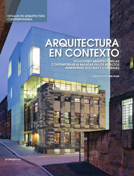 ARQUITECTURA EN CONTEXTO /SOLUCIONES ARQUITECTONIC