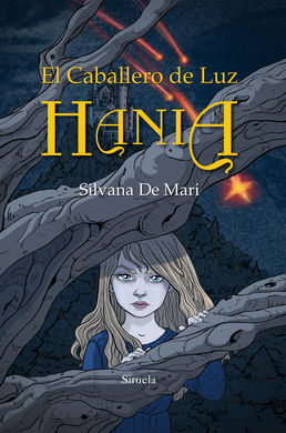 EL CABALLERO DE LUZ. HANIA