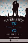GEOGRAFIA ENTRE TU Y YO,LA