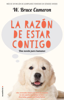 LA RAZÓN DE ESTAR CONTIGO (A DOG'S PURPOSE)