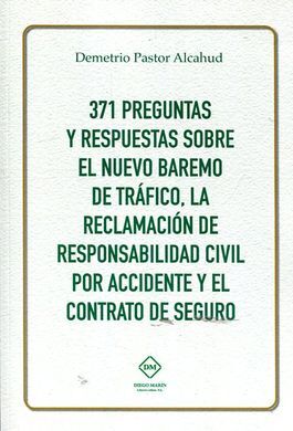 371 PREGUNTAS Y RESPUESTAS SOBRE EL NUEVO BAREMO DE TRAFICO