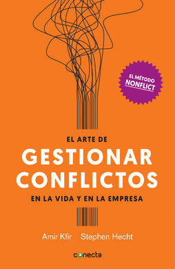 EL ARTE DE GESTIONAR CONFLICTOS EN LA VIDA Y EN LA EMPRESA