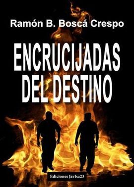 ENCRUCIJADAS DEL DESTINO