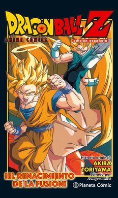 DRAGON BALL Z ANIME COMIC ¡EL RENACIMIENTO DE LA FUSIÓN! GOKU Y VEGETA!