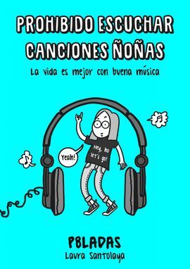 PROHIBIDO ESCUCHAR CANCIONES ÑOÑAS