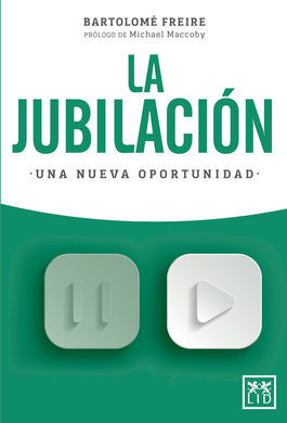 LA JUBILACIÓN UNA NUEVA OPORTUNIDAD