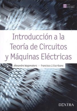 INTRODUCCIÓN A LA TEORÍA DE CIRCUITOS Y MÁQUINAS ELECTRICAS