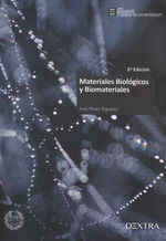 MATERIALES BIOLOGICOS Y BIOMATERIALES