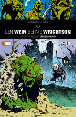 LA COSA DEL PANTANO: G - GRANDES AUTORES DE VERTIGO: LEN WEIN Y BERNIE WRIGHTSON