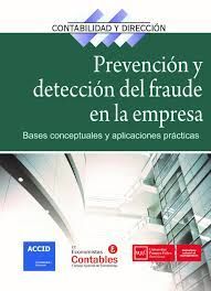 PREVENCION Y DETECCION DEL FRAUDE EN LA EMPRESA