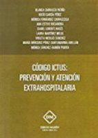 CODIGO ICTUS: PREVENCION Y ATENCION EXTRAHOSPITALARIA