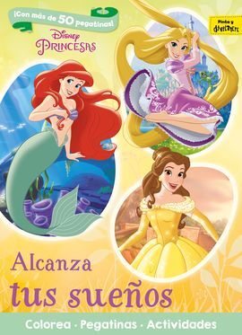 PRINCESAS. CONQUISTA TUS SUEÑOS