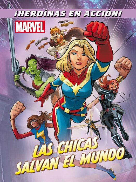 MARVEL. LAS CHICAS SALVAN EL MUNDO. CUENTO