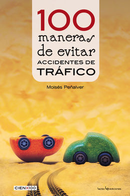 100 MANERAS EVITAR ACCIDENTES TRAFICO