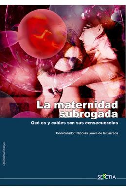 MATERNIDAD SUBROGADA. QUE ES Y CUALES SON SUS CONS
