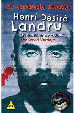 HENRI DESIRE LANDRU/EL SEDUCTOR DE VIUDAS