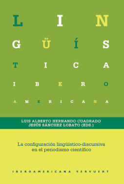 LA CONFIGURACIÓN LINGÜÍSTICO-DISCURSIVA EN EL PERIODISMO CIENTÍFICO