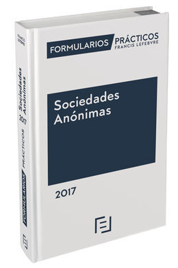 FORMULARIOS PRÁCTICOS SOCIEDADES ANÓNIMAS 2017