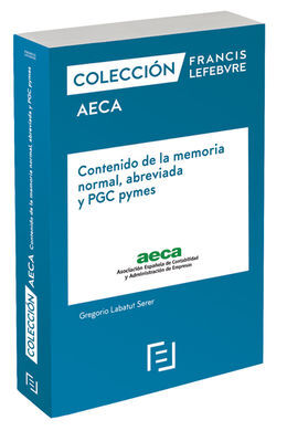 CONTENIDO DE LA MEMORIA NORMAL, ABREVIADA Y PGC PYMES