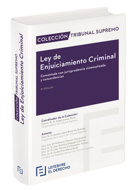 LEY DE ENJUICIAMIENTO CRIMINAL. 4ª ED. 2017