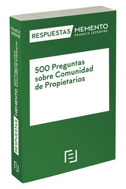 500 PREGUNTAS SOBRE COMUNIDADES DE PROPIETARIOS