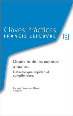 CLAVES PRACTICAS DEPOSITO DE LAS CUENTAS ANUALES DEFECTOS QUE IMPIDEN EL CUMPLIM