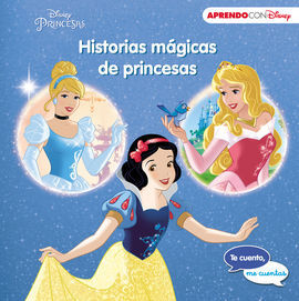 HISTORIAS MÁGICAS DE PRINCESAS