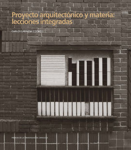 PROYECTO ARQUITECTONICO Y MATERIA/LECCIONES INTEGRADAS
