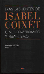 TRAS LAS LENTES DE ISABEL COIXET. CINE COMPROMISO Y FEMINISMO