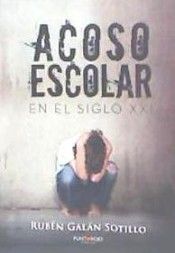 ACOSO ESCOLAR EN EL SIGLO XXI