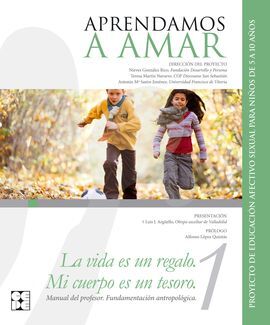 APRENDAMOS A AMAR 5-10. MANUAL TEÓRICO. FUNDAMENTACIÓN ANTROPOLÓGICA