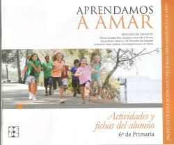 APRENDAMOS A AMAR 6 EP ACTIVIDADES Y FICHAS ALUMNO