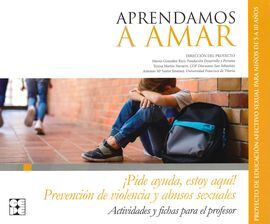 APRENDAMOSA AMAR 5-10. MATERIAL PARA EL EDUCADOR PREVENCIÓN DE VIOLENCIA Y ABUSO