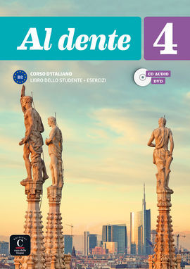 AL DENTE 4. LIBRO DELLO STUDENTE + ESERCIZI