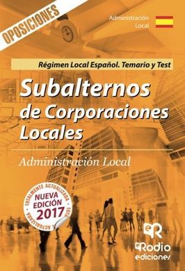 SUBALTERNOS DE CORPORACIONES LOCALES. REGIMEN LOCAL ESPAÃ±OL. TEMARIO Y TEST