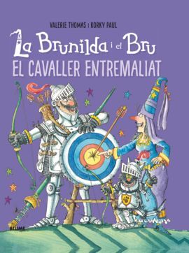 BRUNILDA I BRU. EL CAVALLER ENTREMALIAT