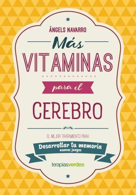 MÁS VITAMINAS PARA EL CEREBRO: MEMORIA