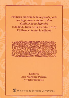 PRIMERA EDICIÓN DE LA SEGUNDA PARTE DEL INGENIOSO CABALLERO DON QUIJOTE