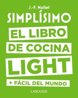 SIMPLÍSIMO. EL LIBRO DE COCINA LIGHT MÁS FÁCIL DEL MUNDO