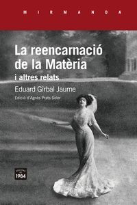 REENCARNACIO DE LA MATÈRIA I ALTRES RELATS, LA