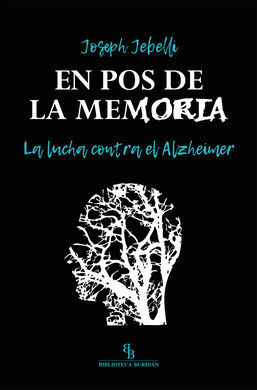 EN POS DE LA MEMORIA /LA LUCHA CONTRA EL ALZHEIMER