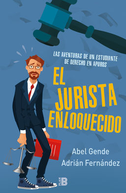 EL JURISTA ENLOQUECIDO