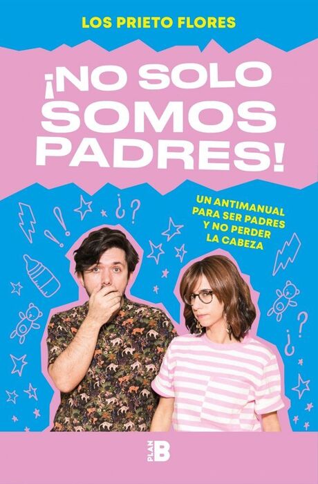 ­NO SOLO SOMOS PADRES!