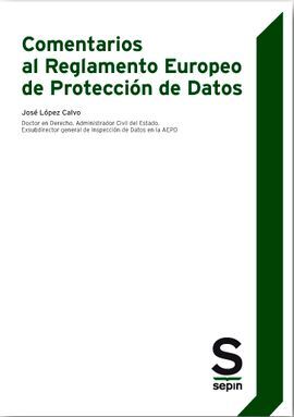 COMENTARIOS AL REGLAMENTO EUROPEO DE PROTECCIÓN DE DATOS
