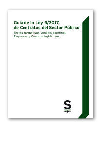 GUÍA DE LA LEY 9/2017, DE CONTRATOS DEL SECTOR PÚBLICO