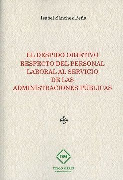 EL DESPIDO OBJETIVO RESPECTO DEL PERSONAL LABORAL AL SERVICIO DE LAS ADMINISTRAC