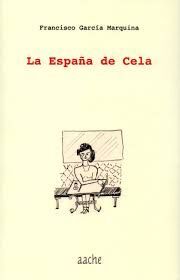 LA ESPAÑA DE CELA