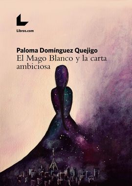 MAGO BLANCO Y LA CARTA AMBICIOSA