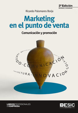 MARKETING EN EL PUNTO DE VENTA (3ª EDICION)