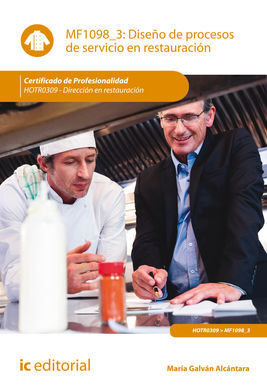 DISEÑO DE PROCESOS DE SERVICIO EN RESTAURACIÓN. HOTR0309 - DIRECCIÓN EN RESTAURA